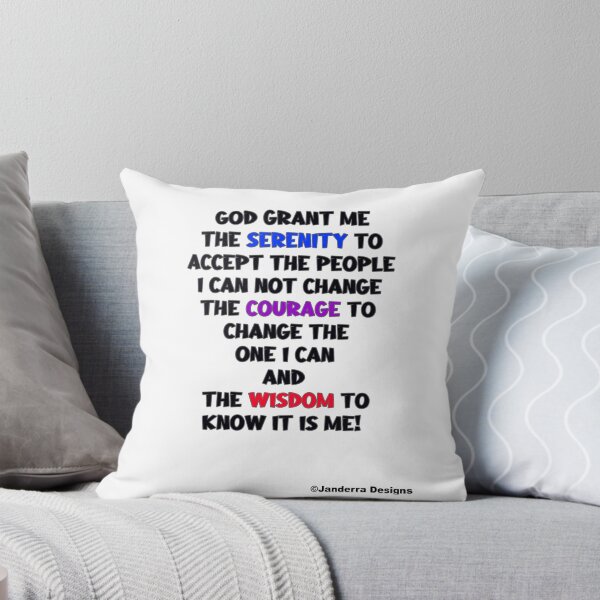 Item preview, Prayer God Grant me the Serenity to Accept the people I can not change The Courage To Change the one I can And  the Wisdom To Know it is ME! designed and sold by JanderraDesigns.