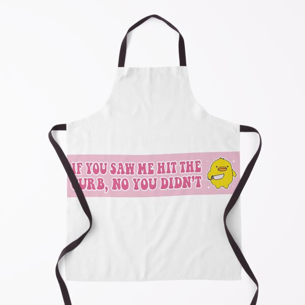 Item preview, If You Saw Me Hit The Curb No You Didn't Funny Duck Meme Cute Bumper designed and sold by BUMPER-STICKERS.