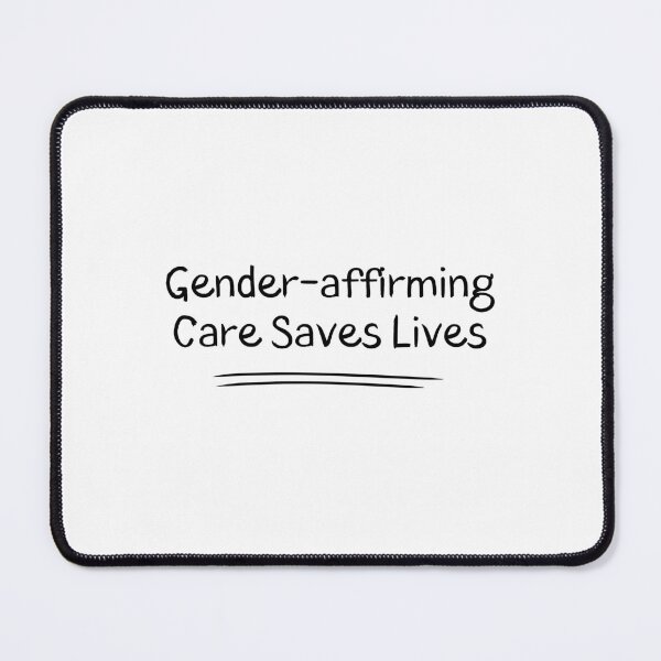 Item preview, Trans healthcare: Gender-affirming Care Saves Lives designed and sold by musthavewords.