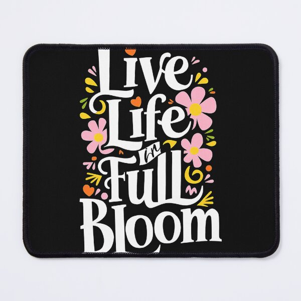 Item preview, Live Life in Full Bloom designed and sold by Buyfastcart.