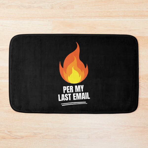 Item preview, Per My Last Email designed and sold by musthavewords.