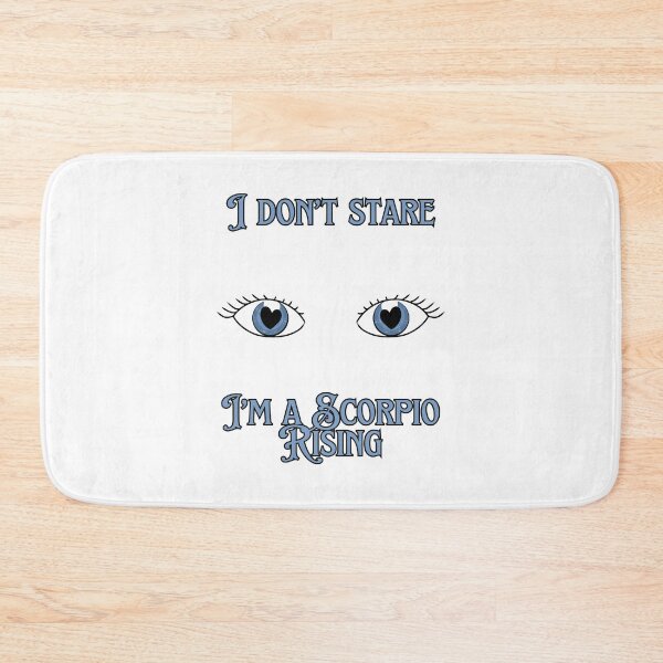 Item preview, I don't stare I'm a scorpio rising designed and sold by HugSomeNettles.