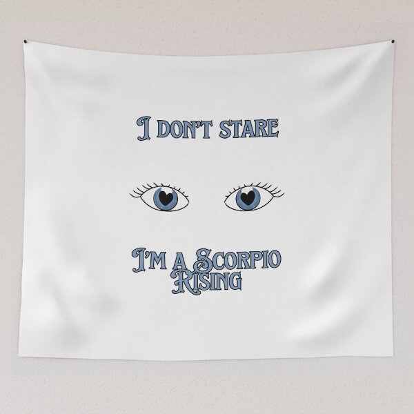 Item preview, I don't stare I'm a scorpio rising designed and sold by HugSomeNettles.
