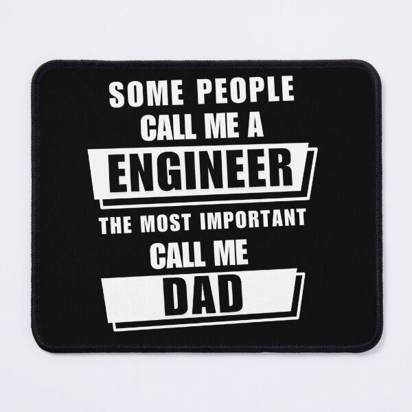 Item preview, Funny fathers day Some People Call Me Engineer The Most Important Cal Me Dad  engineering Gift Dad  designed and sold by MotivaChic.
