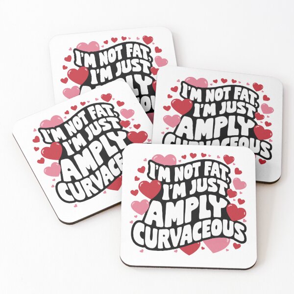 Item preview, I'm Not Fat, I'm Just Amply Curvaceous designed and sold by JPees.