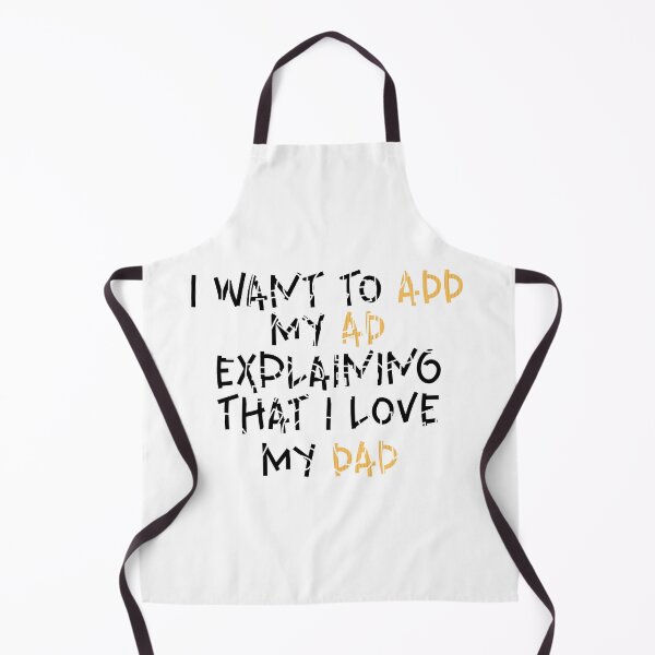 Item preview, I want to add my ad explaining that I love my dad designed and sold by sednalafandy79.