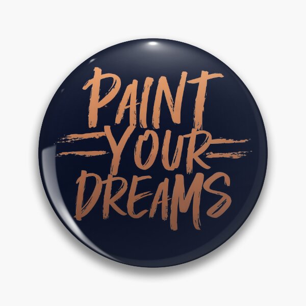 Item preview, Paint Your Dreams, Color Your Life designed and sold by 2wear.