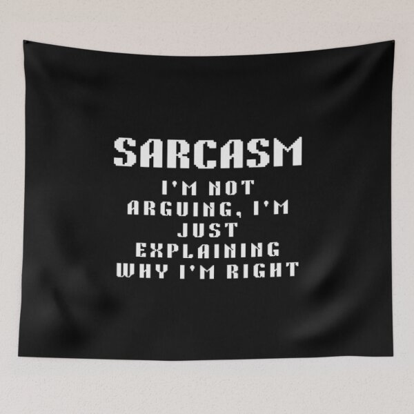Item preview, I'm Not Arguing. I'm Just Explaining Why I'm Right Funny Sarcasm (white) designed and sold by creativerooney.