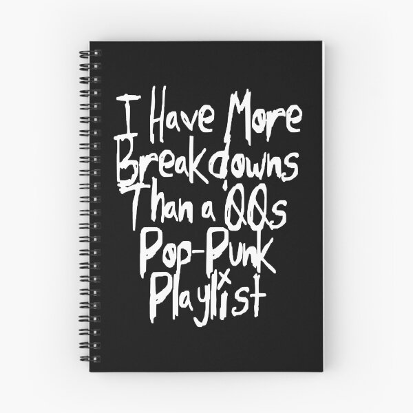 Item preview, I Have More Breakdowns Than A 00's Pop-Punk Playlist designed and sold by Shirtbag.