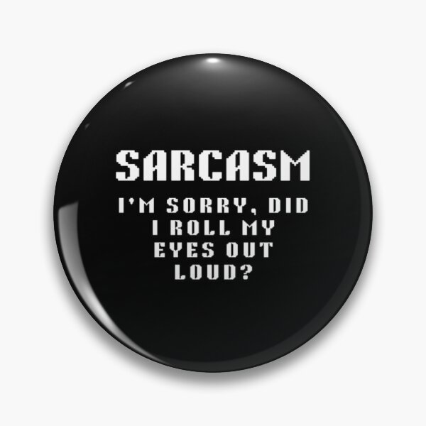 Item preview, I'm sorry did i roll my eyes out loud? (white) designed and sold by creativerooney.
