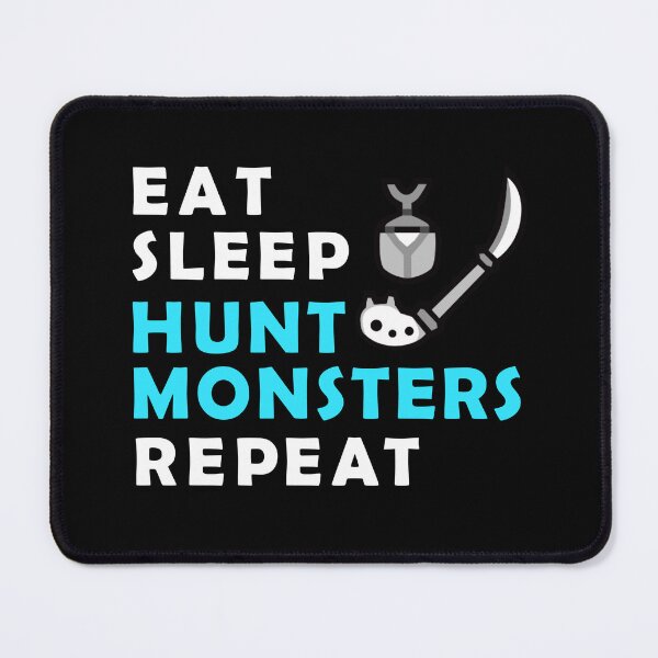 Item preview, EAT SLEEP HUNT MONSTERS REPEAT MH Insect Glaive designed and sold by CuteNCool.