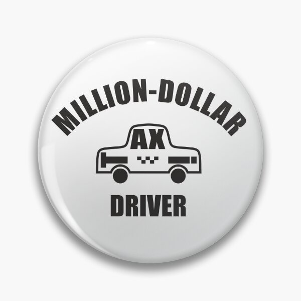 Item preview, Million-Dollar Taxi Driver designed and sold by Aceofspace3000.