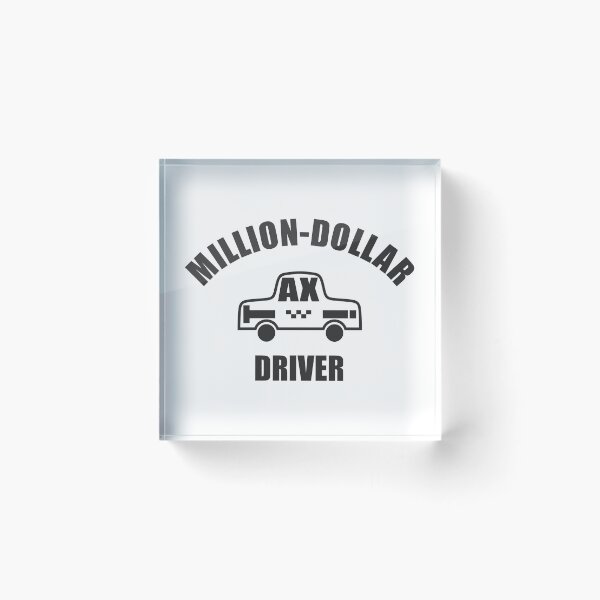 Item preview, Million-Dollar Taxi Driver designed and sold by Aceofspace3000.
