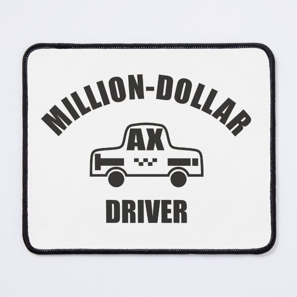 Item preview, Million-Dollar Taxi Driver designed and sold by Aceofspace3000.