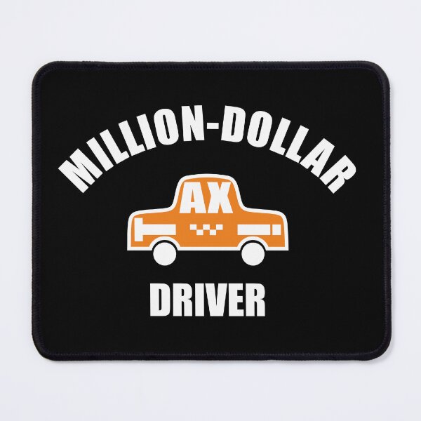 Item preview, Million-Dollar Taxi Driver designed and sold by Aceofspace3000.