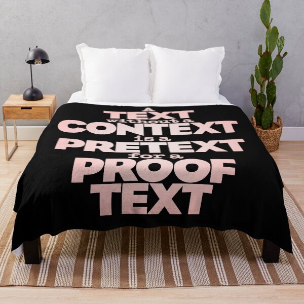 Item preview, A text without a context is a pretext for a proof text #2 v.2 designed and sold by x1brett.
