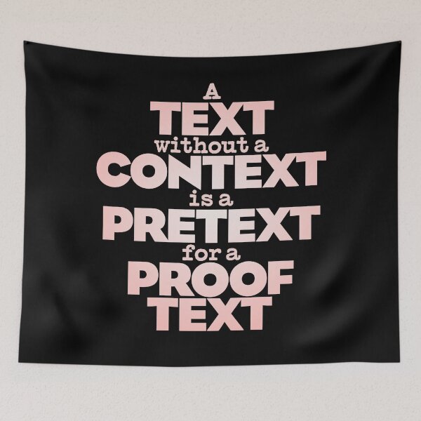 Item preview, A text without a context is a pretext for a proof text #2 v.2 designed and sold by x1brett.