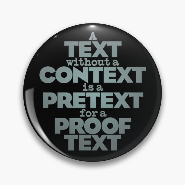 Item preview, A text without a context is a pretext for a proof text #2 v.3 designed and sold by x1brett.