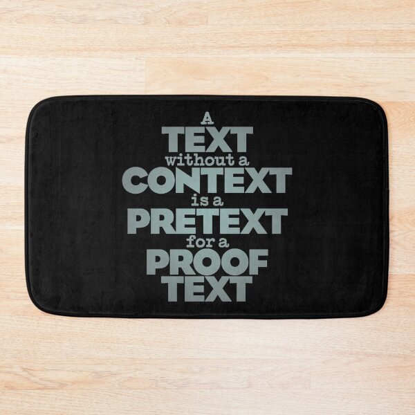 Item preview, A text without a context is a pretext for a proof text #2 v.3 designed and sold by x1brett.