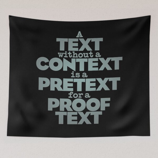 Item preview, A text without a context is a pretext for a proof text #2 v.3 designed and sold by x1brett.