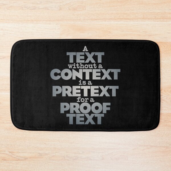Item preview, A text without a context is a pretext for a proof text #2 v.4 designed and sold by x1brett.