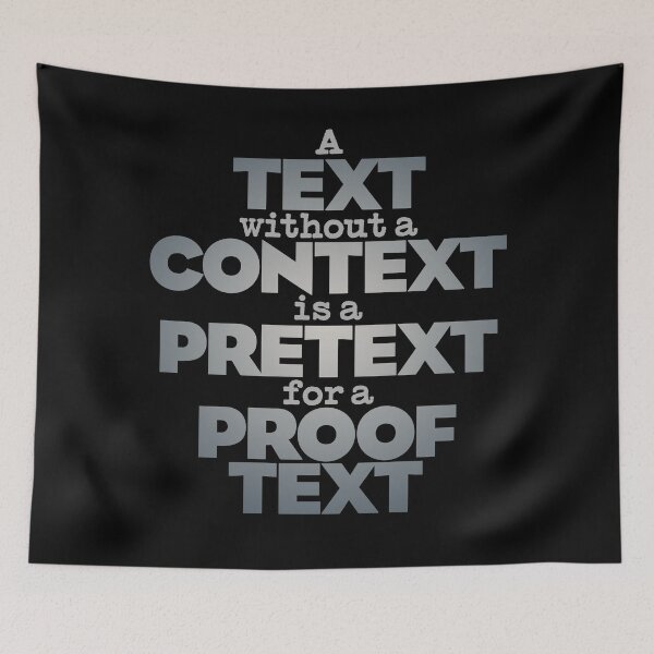 Item preview, A text without a context is a pretext for a proof text #2 v.4 designed and sold by x1brett.