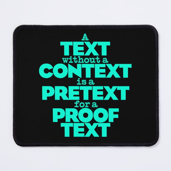 Item preview, A text without a context is a pretext for a proof text #2 v.5 designed and sold by x1brett.