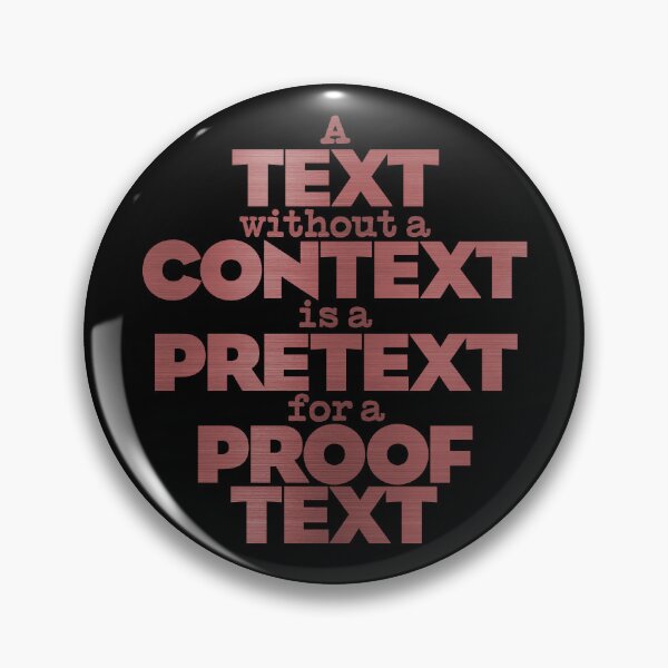 Item preview, A text without a context is a pretext for a proof text #2 v.7 designed and sold by x1brett.