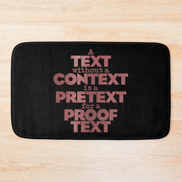 Item preview, A text without a context is a pretext for a proof text #2 v.7 designed and sold by x1brett.