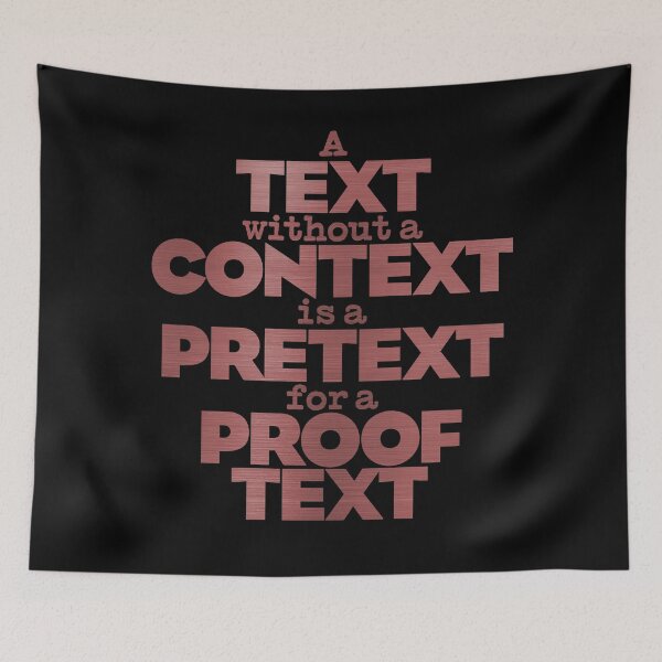 Item preview, A text without a context is a pretext for a proof text #2 v.7 designed and sold by x1brett.
