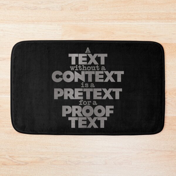 Item preview, A text without a context is a pretext for a proof text #2 v.8 designed and sold by x1brett.