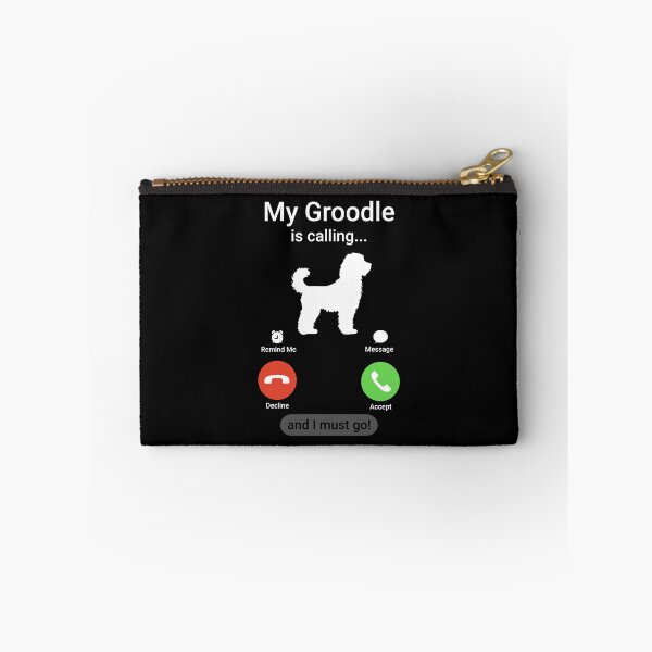 Item preview, My Groodle is Calling and I Must Go!  designed and sold by Guarddogdrive.