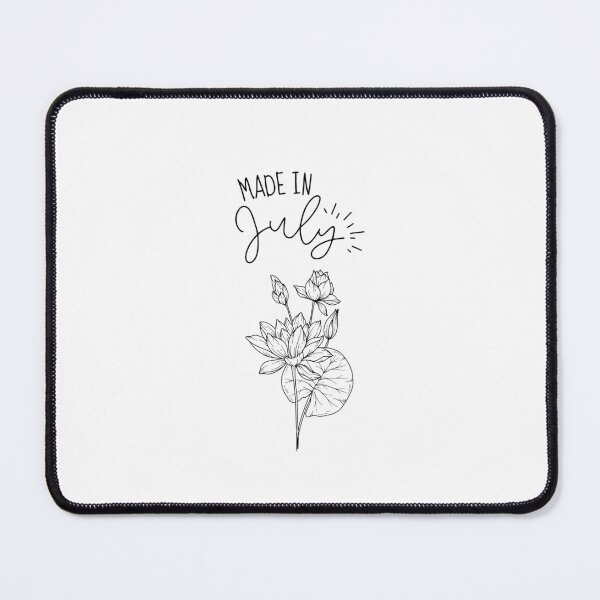 Item preview, "Made In July" | Water lily July birth month flower | July birthday gifts designed and sold by SillyShibas.