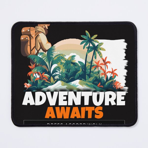 Item preview, Adventure awaits, dress accordingly designed and sold by Inferil.