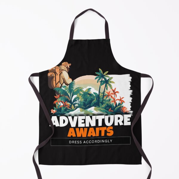 Item preview, Adventure awaits, dress accordingly designed and sold by Inferil.