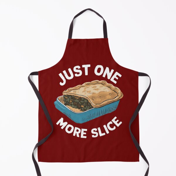 Item preview, Just One More Slice - Shepherd's Pie designed and sold by MGRcompany.