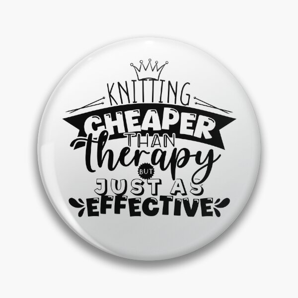 Item preview, Knitting Cheaper Than Therapy! designed and sold by smalldesignbox.