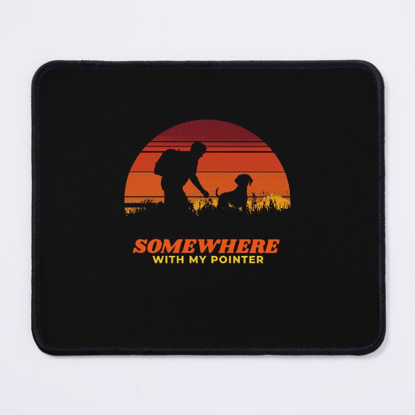 Item preview, Somewhere With My German Shorthaired Pointer Hiking Gift  designed and sold by Guarddogdrive.