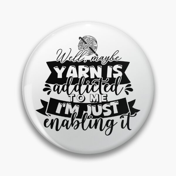 Item preview, Maybe, Yarn Is Addicted To Me! Crochet, Yarn, Knitting designed and sold by smalldesignbox.