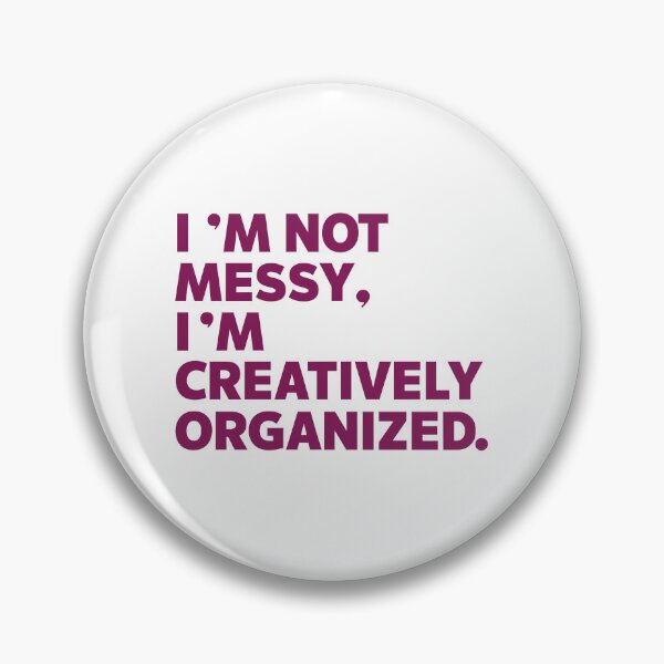 Item preview, Creatively Organized - Humorous Typography Design for the Creative Dad! designed and sold by HahaHandlesHub.