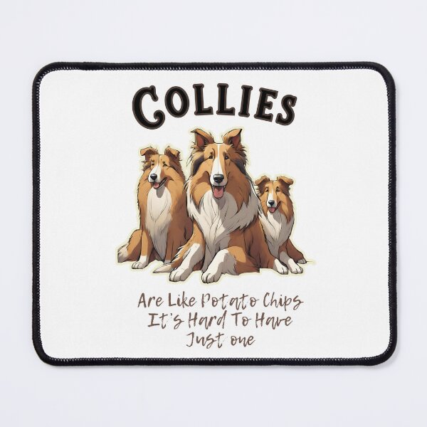 Item preview, Rough Collies Dogs "Are Like Potato Chips It's hard to have just one" designed and sold by GoodyPaws.