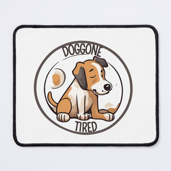 Item preview, DOGGONE TIRED designed and sold by FitEnvy.