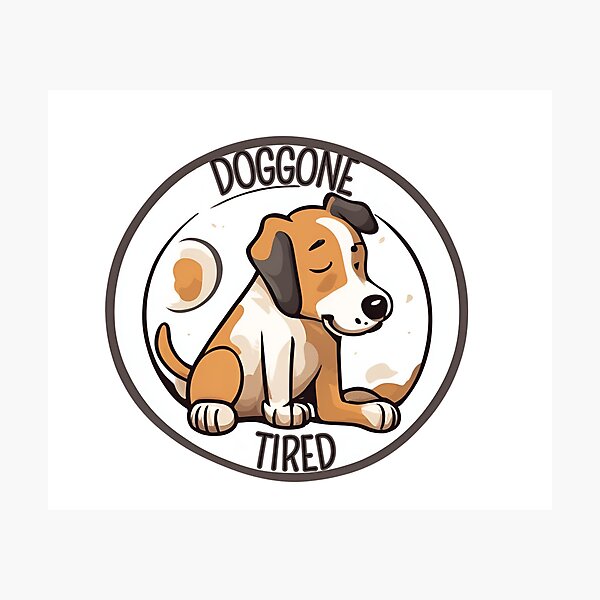 Item preview, DOGGONE TIRED designed and sold by FitEnvy.
