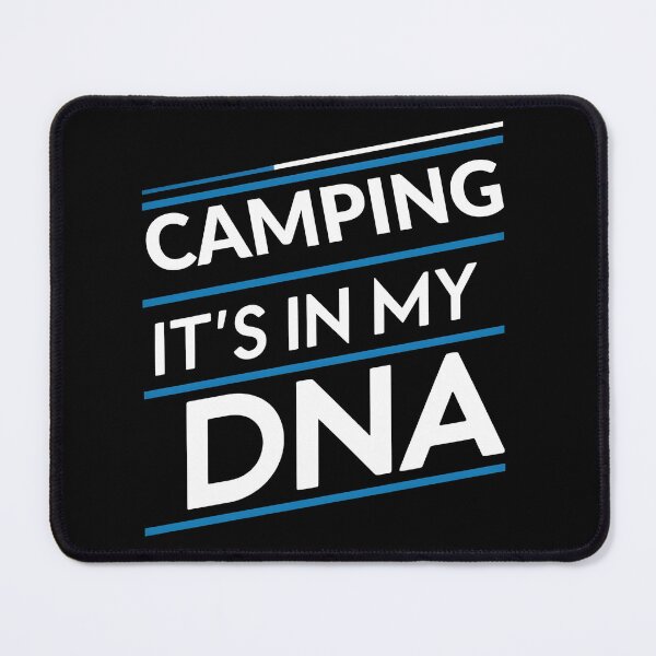 Item preview, camping its in my dna designed and sold by greenbluearts.