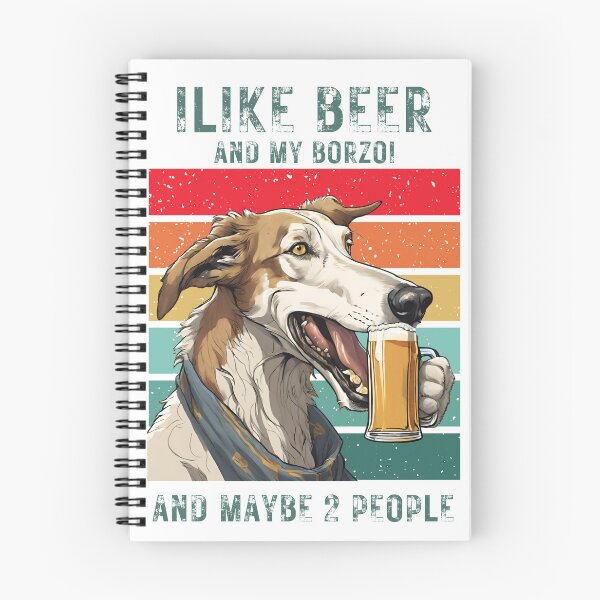 Artikelvorschau, Barsoi-Hund und Bier „Ich mag Bier und meinen Barsoi und vielleicht 2 Leute“ entworfen und verkauft von GoodyPaws.