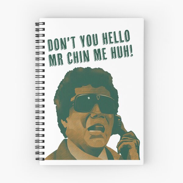 Item preview, Don't you hello Mr Chin me huh! designed and sold by NudgeWink.