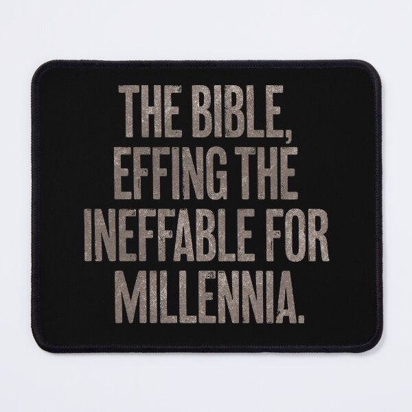 Item preview, The Bible, effing the ineffable for millennia. v.6 designed and sold by x1brett.