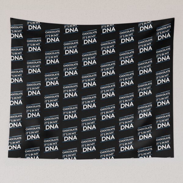 Item preview, Chocolate its in my dna designed and sold by greenbluearts.