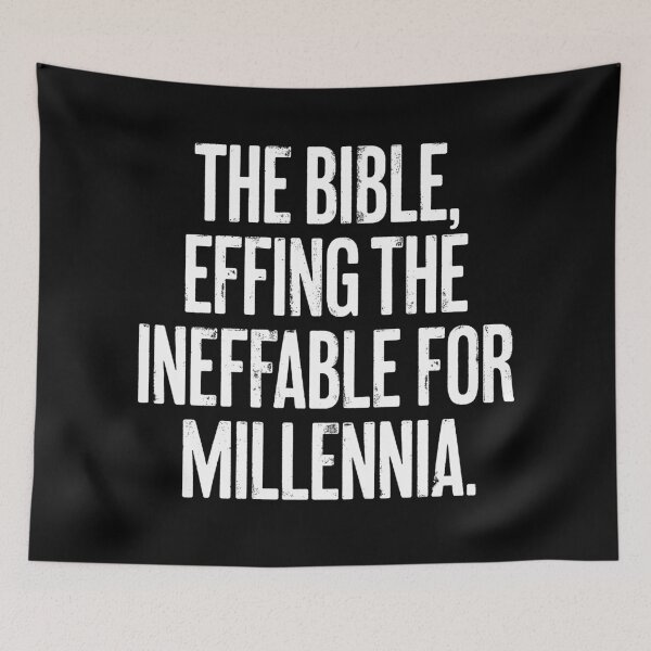 Item preview, The Bible, effing the ineffable for millennia. v.9 designed and sold by x1brett.