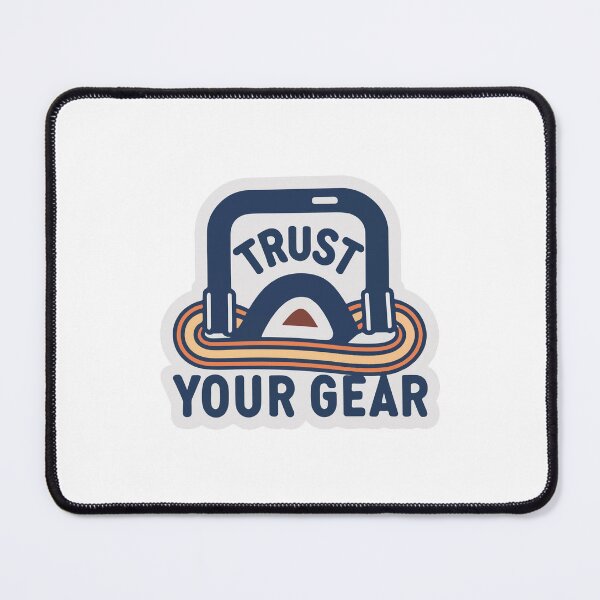 Item preview, Trust Your Gear - Climbing Carabiner and Rope Design designed and sold by NiftyWrx.